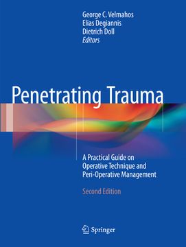 portada Penetrating Trauma: A Practical Guide on Operative Technique and Peri-Operative Management (in English)