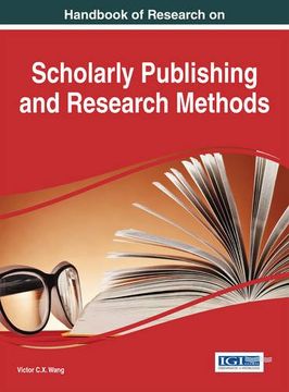 portada Handbook of Research on Scholarly Publishing and Research Methods