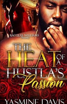 portada The Heat of a Hustla's Passion (en Inglés)