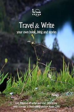 portada Travel & Write Your Own Book - Azores: Get Inspired to Write Your Own Book and Start Practicing with Traveler & Best-Selling Author Amit Offir (en Inglés)