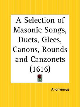 portada a selection of masonic songs, duets, glees, canons, rounds and canzonets (en Inglés)