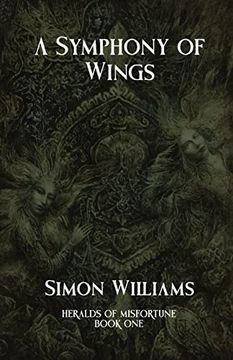 portada A Symphony of Wings: Heralds of Misfortune: Book i (en Inglés)
