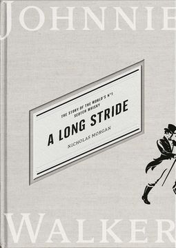 portada A Long Stride: The Story of the World's no. 1 Scotch Whisky (in English)