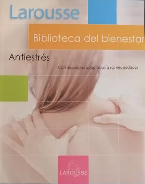 portada Estrés Antiestrés Larousse (in Spanish)