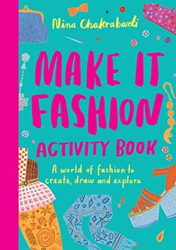 portada Make it Fashion Activity Book: A World of Fashion to Create, Draw and Explore (en Inglés)
