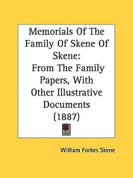 portada memorials of the family of skene of skene: from the family papers, with other illustrative documents (1887) (en Inglés)