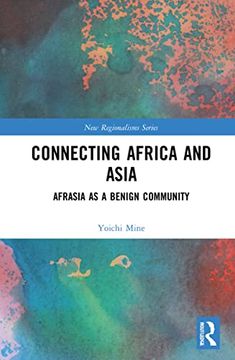 portada Connecting Africa and Asia (New Regionalisms Series) (en Inglés)