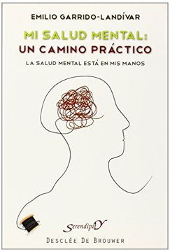 portada Mi Salud Mental: Un Camino Práctico: La Ssalud Mental Está en mis Manos (Serendipity) (in Spanish)