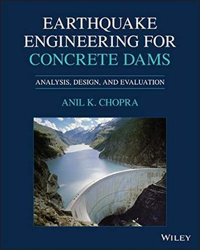 portada Earthquake Engineering for Concrete Dams: Analysis, Design, and Evaluation (en Inglés)