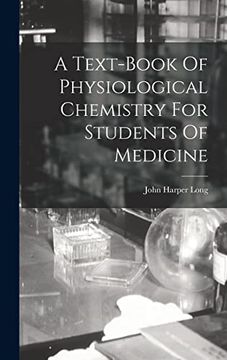 portada A Text-Book of Physiological Chemistry for Students of Medicine (en Inglés)