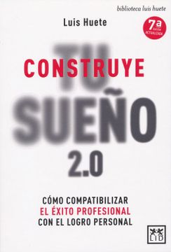 portada CONSTRUYE TU SUEÑO 2.0 (in Spanish)