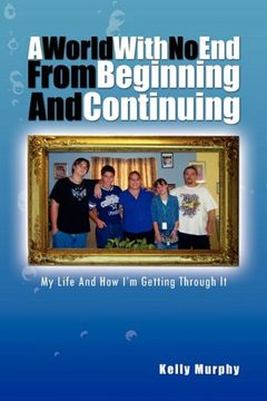 portada A World With no end From Beginning and Continuing (en Inglés)