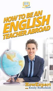 portada How to be an English Teacher Abroad (en Inglés)