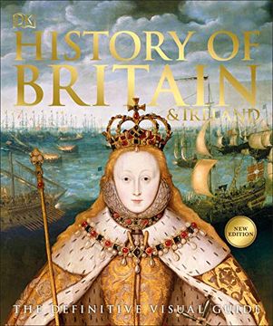 portada History of Britain and Ireland: The Definitive Visual Guide (en Inglés)