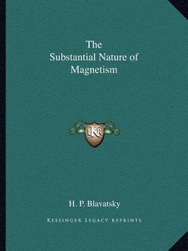 portada the substantial nature of magnetism (en Inglés)