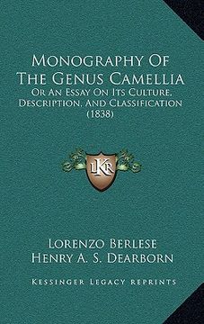portada monography of the genus camellia: or an essay on its culture, description, and classification (1838) (en Inglés)