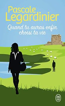 portada Quand tu Auras Enfin Choisi ta vie (en Francés)