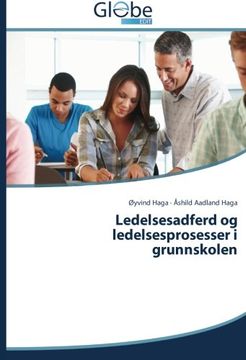 portada Ledelsesadferd og ledelsesprosesser i grunnskolen (Norwegian Edition)