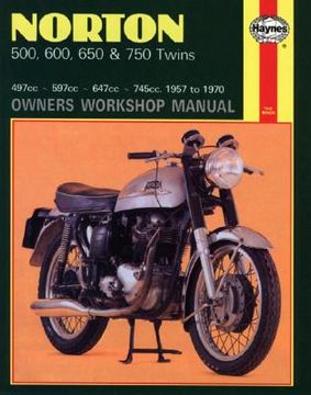 portada norton 500, 600, 650 & 750 twins owners workshop manual: 497cc - 597cc - 647cc -745cc. 1957 to 1970 (en Inglés)
