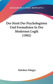 portada Der Streit Der Psychologisten Und Formalisten In Der Modernen Logik (1902) (en Alemán)