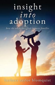 portada Insight Into Adoption: How the Adoption Effect Impacts Families (en Inglés)