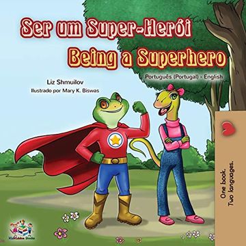 portada Being a Superhero (Portuguese English Bilingual Book for Kids- Portugal) (Portuguese English Bilingual Collection - Portugal) (in Portuguese)
