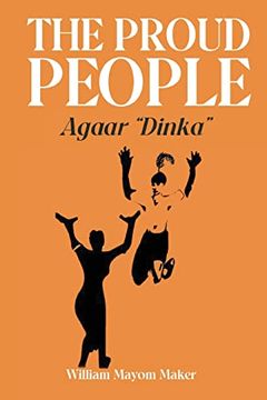 portada The Proud People Agaar "Dinka" (en Inglés)