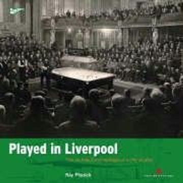 portada Played in Liverpool: Charting the Heritage of a City at Play (en Inglés)
