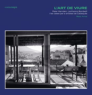portada L’Art de Viure: Peter Harnden, Lanfranco Bombelli i les Cases per a Artistes de Cadaqués 