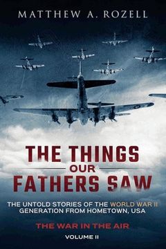 portada War in the Air- From the Great Depression to Combat: The Things Our Fathers Saw, Vol. 2