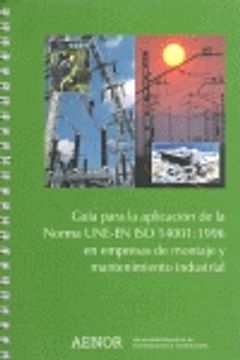portada Guia Aplicacion Une-En iso 14001: 1996 Emp. Montaje y Mant. Is