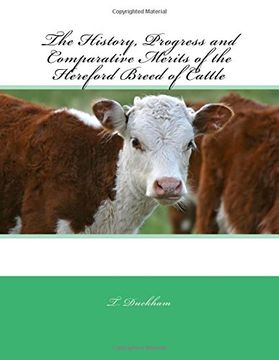 portada The History, Progress and Comparative Merits of the Hereford Breed of Cattle