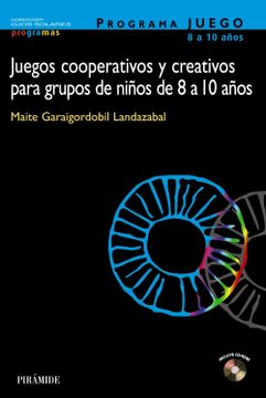 portada Programa Juego, Juegos Cooperativos y Creativos Para Grupos de Ninos de 8 a 10 Anos (in Spanish)