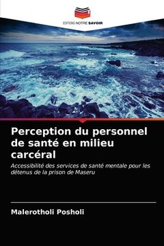 portada Perception du personnel de santé en milieu carcéral (en Francés)