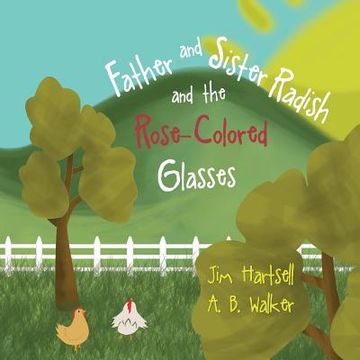 portada Father and Sister Radish and the Rose-Colored Glasses (en Inglés)