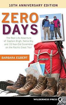 portada Zero Days: The Real Life Adventure of Captain Bligh, Nellie Bly, and 10-Year-Old Scrambler on the Pacific Crest (en Inglés)