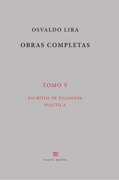portada Obras Completas. Tomo v (Obras Completas de Osvaldo Lira) (Spanish Edition) (in Spanish)