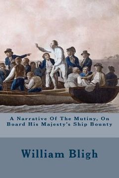 portada A Narrative Of The Mutiny, On Board His Majesty's Ship Bounty (in English)