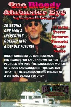 portada One Bloody Alabaster Eye: Trevor Cameron, Terrorist Hunter (en Inglés)