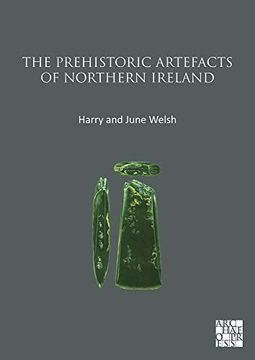 portada The Prehistoric Artefacts of Northern Ireland (en Inglés)