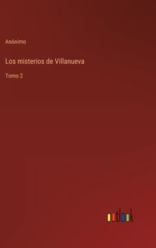 portada Los misterios de Villanueva: Tomo 2 (in Spanish)