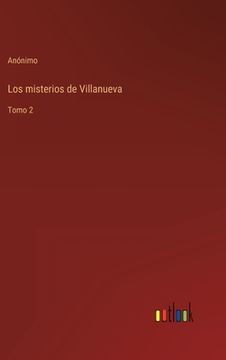 portada Los misterios de Villanueva: Tomo 2