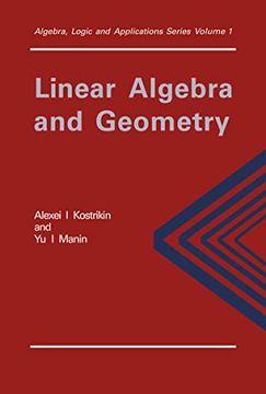 portada Linear Algebra and Geometry (Algebra, Logic & Applications) (en Inglés)