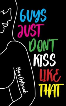 portada Guys Just Don't Kiss Like That (en Inglés)
