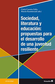 portada Sociedad, Literatura y Educacion: Propuestas Para el Desarrollo de una Juventud Resiliente