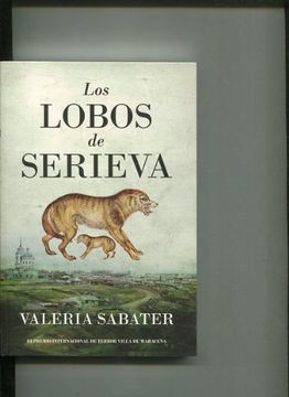 Libro LOS LOBOS DE SERIEVA: III Premio Internacional de Terror de Villa de  Macarena., SABATER, Valeria., ISBN 47834301. Comprar en Buscalibre