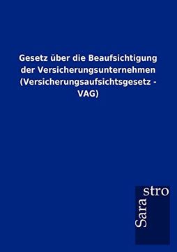 portada Gesetz Über die Beaufsichtigung der Versicherungsunternehmen (Versicherungsaufsichtsgesetz - Vag) (in German)