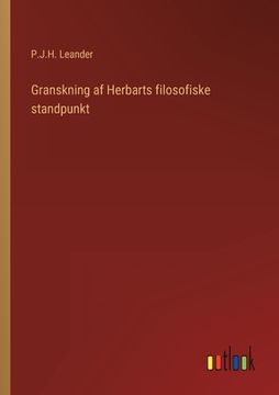 portada Granskning af Herbarts filosofiske standpunkt (en Sueco)