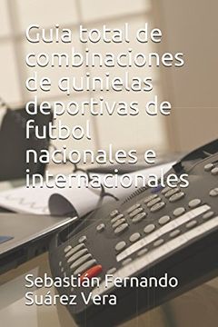 portada Guia Total de Combinaciones de Quinielas Deportivas de Futbol Nacionales e Internacionales (Combina Total) (in Spanish)