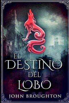 portada El Destino del Lobo: Edición de Letra Grande